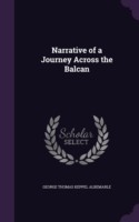 Narrative of a Journey Across the Balcan