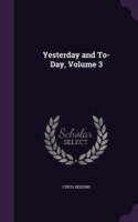 Yesterday and To-Day, Volume 3