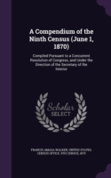 Compendium of the Ninth Census (June 1, 1870)