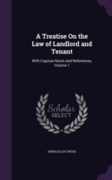 Treatise on the Law of Landlord and Tenant