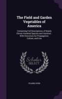 Field and Garden Vegetables of America