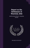 Report on the Settlement of Warwick, 1642