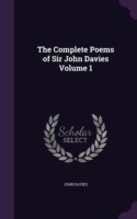 Complete Poems of Sir John Davies Volume 1