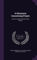 Discourse Concerning Prayer