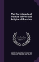 Encyclopedia of Sunday Schools and Religious Education;