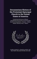 Documentary History of the Protestant Episcopal Church in the United States of America