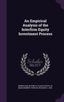 Empirical Analysis of the Interfirm Equity Investment Process