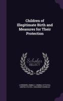 Children of Illegitimate Birth and Measures for Their Protection