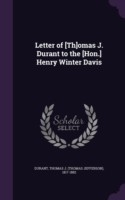 Letter of [Th]omas J. Durant to the [Hon.] Henry Winter Davis