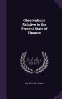 Observations Relative to the Present State of Finance