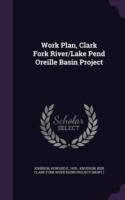Work Plan, Clark Fork River/Lake Pend Oreille Basin Project