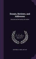 Essays, Reviews, and Addresses