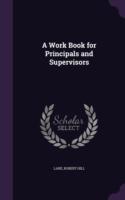 Work Book for Principals and Supervisors