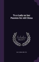 To a Lady on Her Passion for Old China