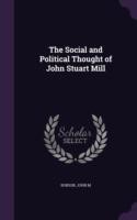 Social and Political Thought of John Stuart Mill