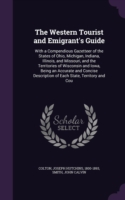 Western Tourist and Emigrant's Guide