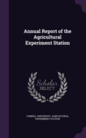 Annual Report of the Agricultural Experiment Station
