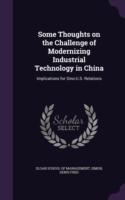Some Thoughts on the Challenge of Modernizing Industrial Technology in China