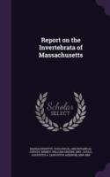 Report on the Invertebrata of Massachusetts