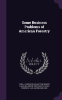 Some Business Problems of American Forestry