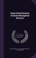 Some Determinants of Early Managerial Success