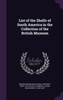 List of the Shells of South America in the Collection of the British Museum