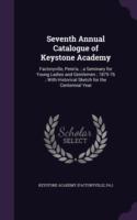 Seventh Annual Catalogue of Keystone Academy