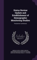 Status Review Update and Establishment of Demographic Monitoring Studies