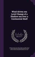 Wind-Driven Sea Level Change of a Shallow Sea Over a Continental Shelf