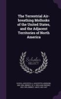 Terrestrial Air-Breathing Mollusks of the United States, and the Adjacent Territories of North America