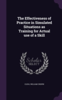 Effectiveness of Practice in Simulated Situations as Training for Actual Use of a Skill