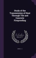 Study of the Transmission of Heat Through Tile and Concrete Fireproofing