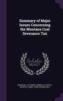 Summary of Major Issues Concerning the Montana Coal Severance Tax