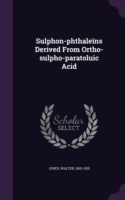 Sulphon-Phthaleins Derived from Ortho-Sulpho-Paratoluic Acid