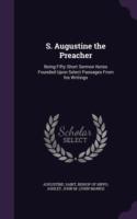 S. Augustine the Preacher