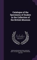 Catalogue of the Specimens of Snakes in the Collection of the British Museum