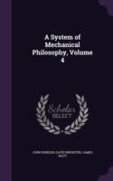 System of Mechanical Philosophy, Volume 4