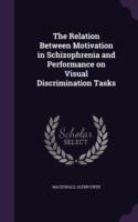 Relation Between Motivation in Schizophrenia and Performance on Visual Discrimination Tasks