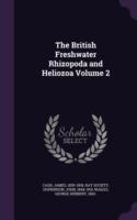 British Freshwater Rhizopoda and Heliozoa Volume 2