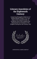 Literary Anecdotes of the Eighteenth Century