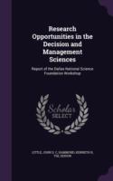 Research Opportunities in the Decision and Management Sciences