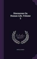 Discourses on Human Life, Volume 2