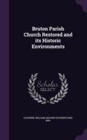 Bruton Parish Church Restored and Its Historic Environments