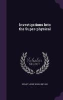 Investigations Into the Super-Physical