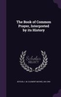 Book of Common Prayer, Interpreted by Its History