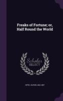 Freaks of Fortune; Or, Half Round the World