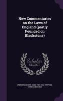 New Commentaries on the Laws of England (Partly Founded on Blackstone)