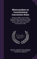 Memorandum on Constitutional Convention Rules