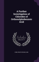 Further Investigation of Chlorides of Orthosulphobenzoic Acid