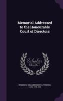 Memorial Addressed to the Honourable Court of Directors